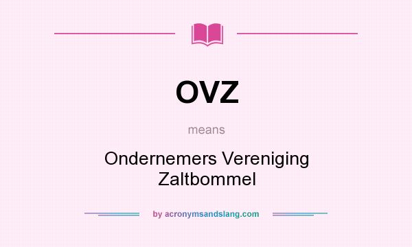 What does OVZ mean? It stands for Ondernemers Vereniging Zaltbommel