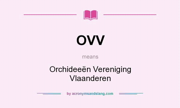 What does OVV mean? It stands for Orchideeën Vereniging Vlaanderen