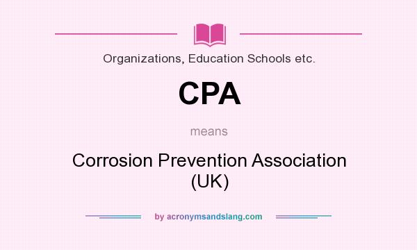 What does CPA mean? It stands for Corrosion Prevention Association (UK)
