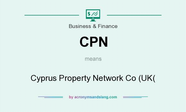 What does CPN mean? It stands for Cyprus Property Network Co (UK(
