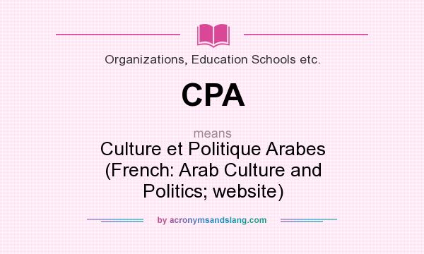 What does CPA mean? It stands for Culture et Politique Arabes (French: Arab Culture and Politics; website)