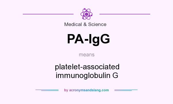 What does PA-IgG mean? It stands for platelet-associated immunoglobulin G