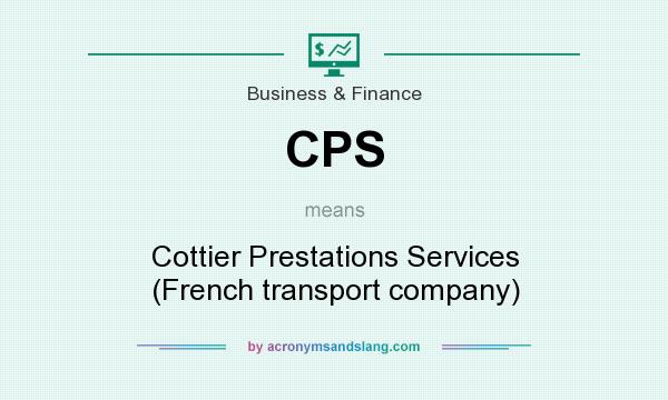 What does CPS mean? It stands for Cottier Prestations Services (French transport company)