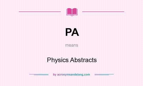 What does PA mean? It stands for Physics Abstracts