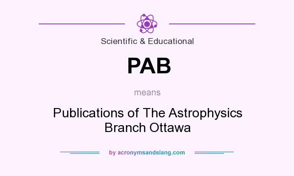 What does PAB mean? It stands for Publications of The Astrophysics Branch Ottawa