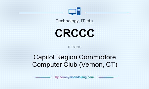 What does CRCCC mean? It stands for Capitol Region Commodore Computer Club (Vernon, CT)