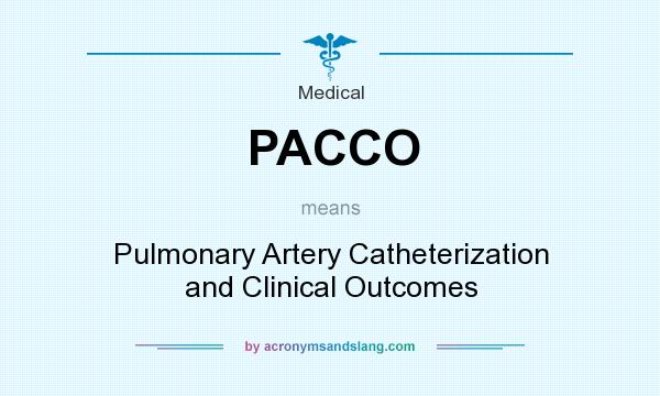 What does PACCO mean? It stands for Pulmonary Artery Catheterization and Clinical Outcomes