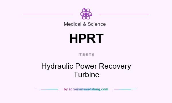 What does HPRT mean? It stands for Hydraulic Power Recovery Turbine