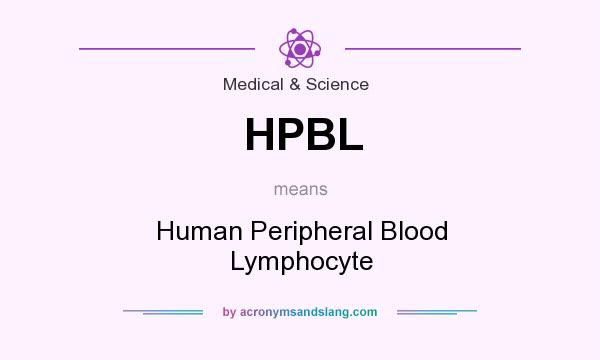 What does HPBL mean? It stands for Human Peripheral Blood Lymphocyte