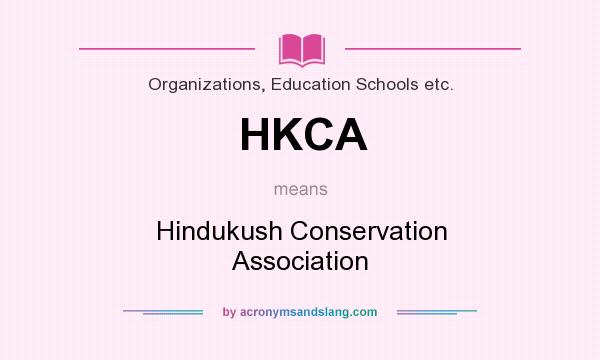 What does HKCA mean? It stands for Hindukush Conservation Association