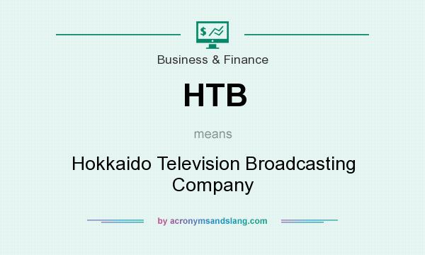 What does HTB mean? It stands for Hokkaido Television Broadcasting Company