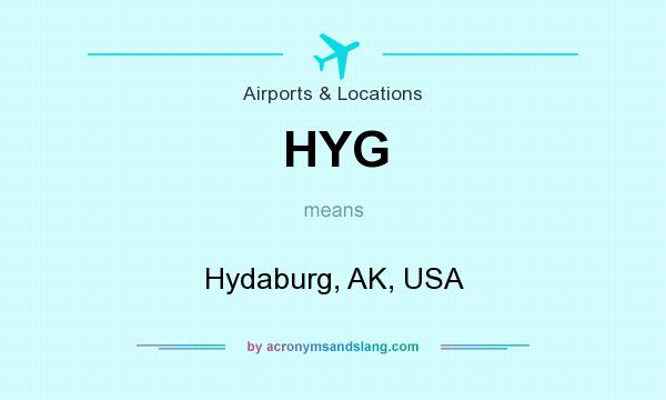 What does HYG mean? It stands for Hydaburg, AK, USA