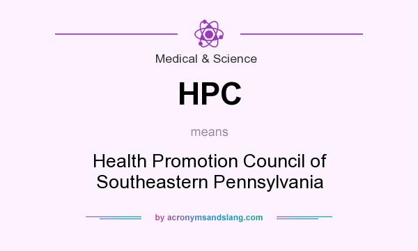 What does HPC mean? It stands for Health Promotion Council of Southeastern Pennsylvania
