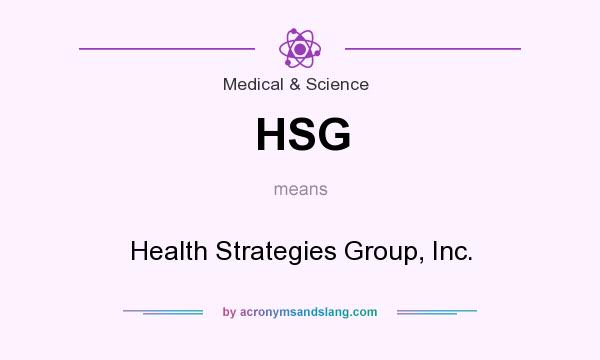 What does HSG mean? It stands for Health Strategies Group, Inc.