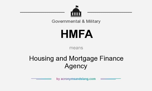 What does HMFA mean? It stands for Housing and Mortgage Finance Agency