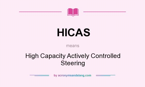 What does HICAS mean? It stands for High Capacity Actively Controlled Steering