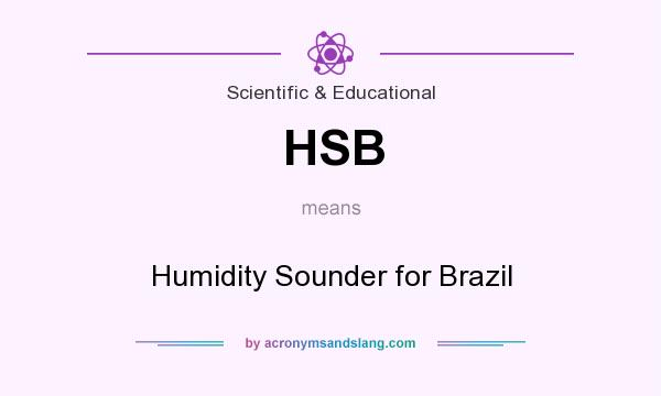 What does HSB mean? It stands for Humidity Sounder for Brazil