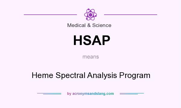 What does HSAP mean? It stands for Heme Spectral Analysis Program