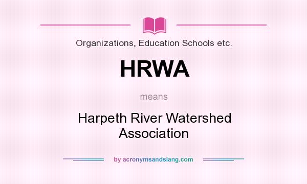 What does HRWA mean? It stands for Harpeth River Watershed Association