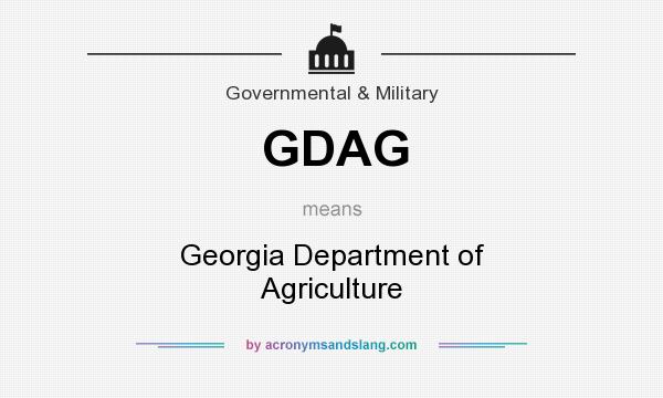 What does GDAG mean? It stands for Georgia Department of Agriculture