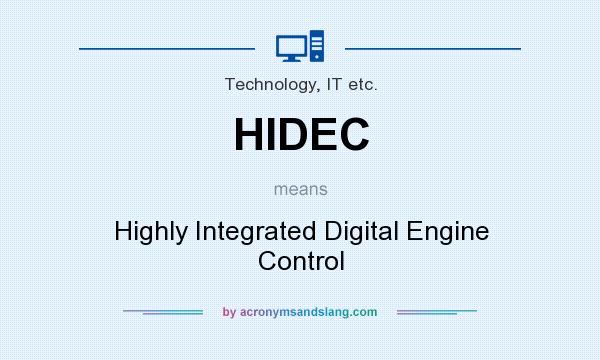 What does HIDEC mean? It stands for Highly Integrated Digital Engine Control