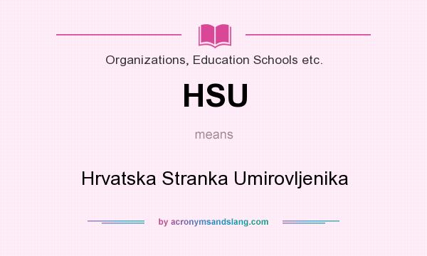 What does HSU mean? It stands for Hrvatska Stranka Umirovljenika