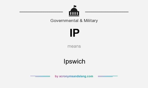 What does IP mean? It stands for Ipswich