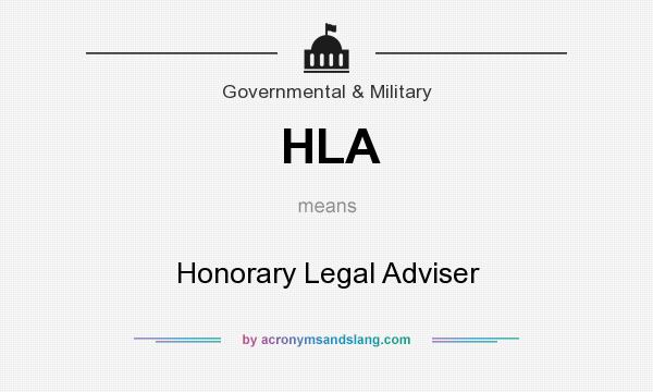 What does HLA mean? It stands for Honorary Legal Adviser
