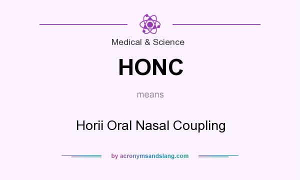 What does HONC mean? It stands for Horii Oral Nasal Coupling