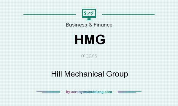 What does HMG mean? It stands for Hill Mechanical Group