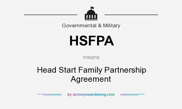 What does HSFPA mean? It stands for Head Start Family Partnership Agreement