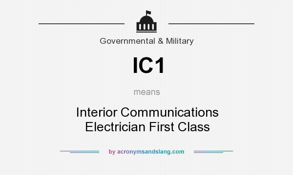 What does IC1 mean? It stands for Interior Communications Electrician First Class
