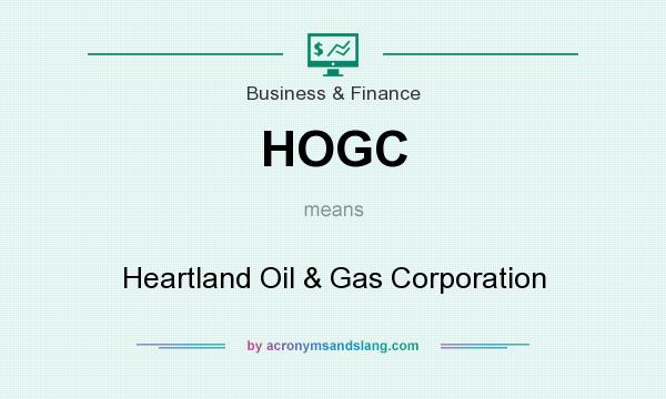 What does HOGC mean? It stands for Heartland Oil & Gas Corporation