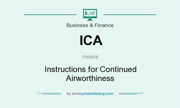 What does ICA mean? It stands for Instructions for Continued Airworthiness
