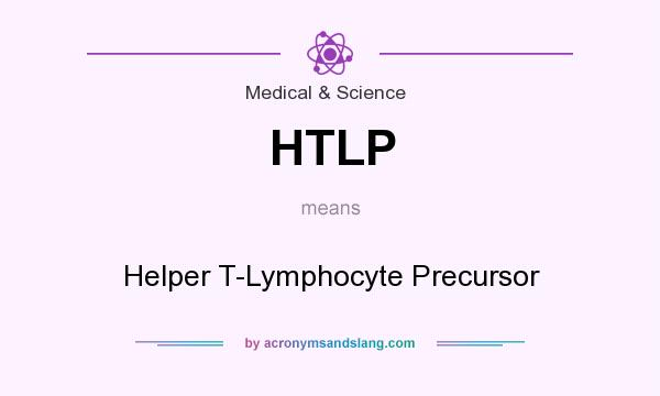 What does HTLP mean? It stands for Helper T-Lymphocyte Precursor