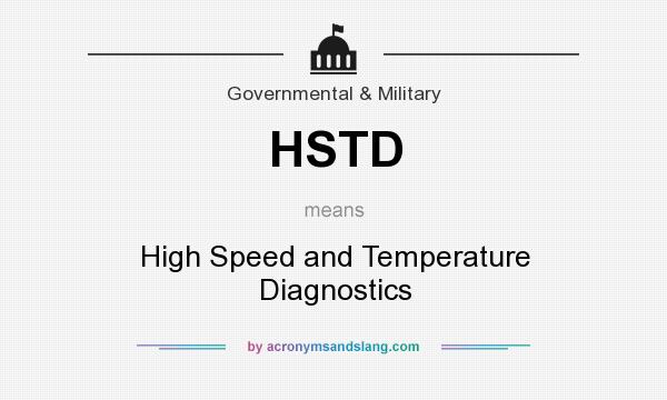 What does HSTD mean? It stands for High Speed and Temperature Diagnostics