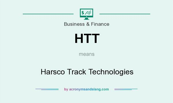 What does HTT mean? It stands for Harsco Track Technologies