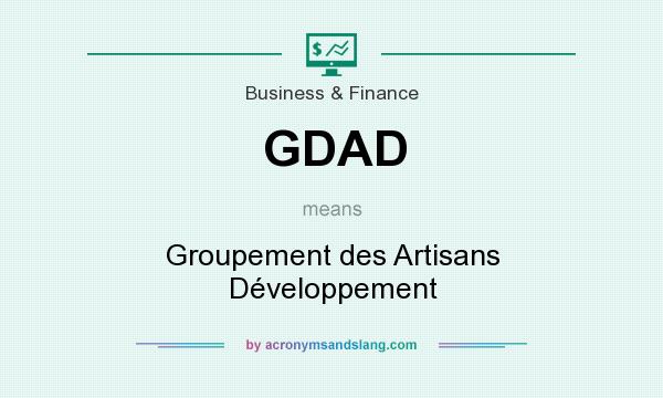 What does GDAD mean? It stands for Groupement des Artisans Développement