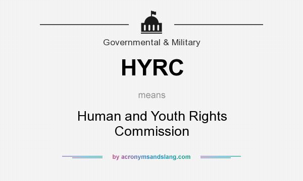 What does HYRC mean? It stands for Human and Youth Rights Commission