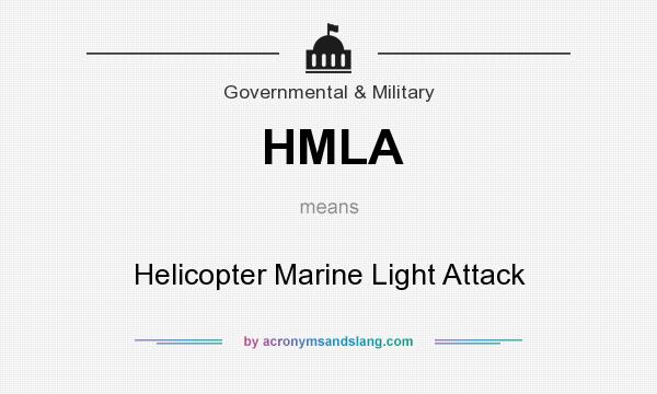 What does HMLA mean? It stands for Helicopter Marine Light Attack