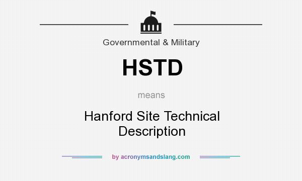 What does HSTD mean? It stands for Hanford Site Technical Description
