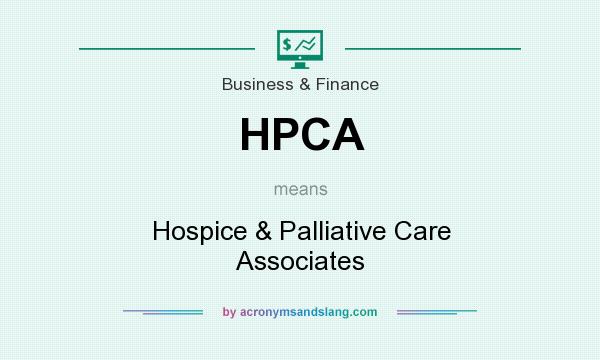 What does HPCA mean? It stands for Hospice & Palliative Care Associates