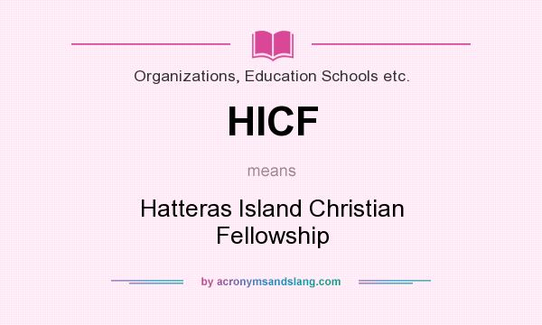 What does HICF mean? It stands for Hatteras Island Christian Fellowship