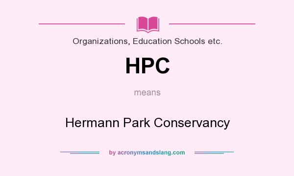 What does HPC mean? It stands for Hermann Park Conservancy