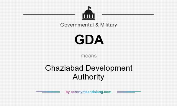 What does GDA mean? It stands for Ghaziabad Development Authority