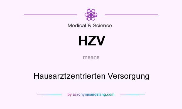 What does HZV mean? It stands for Hausarztzentrierten Versorgung