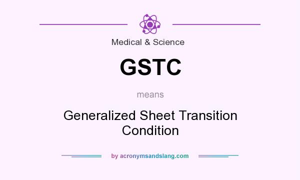What does GSTC mean? It stands for Generalized Sheet Transition Condition