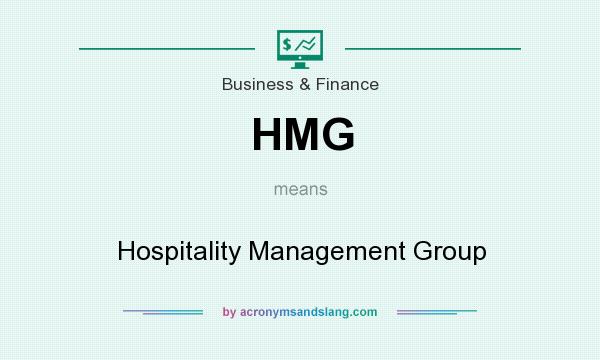 What does HMG mean? It stands for Hospitality Management Group