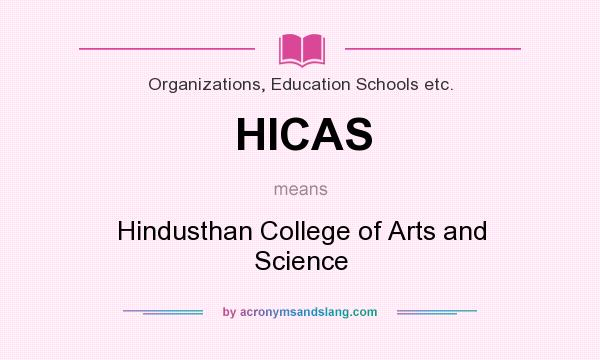 What does HICAS mean? It stands for Hindusthan College of Arts and Science