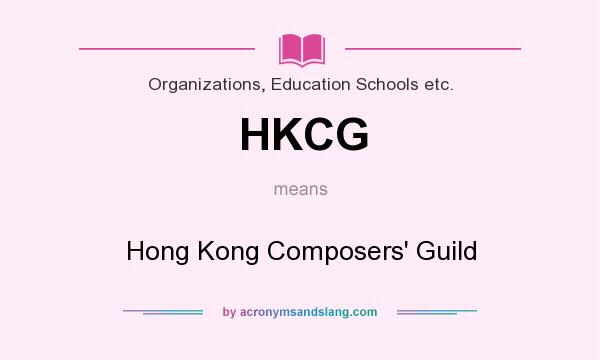 What does HKCG mean? It stands for Hong Kong Composers` Guild